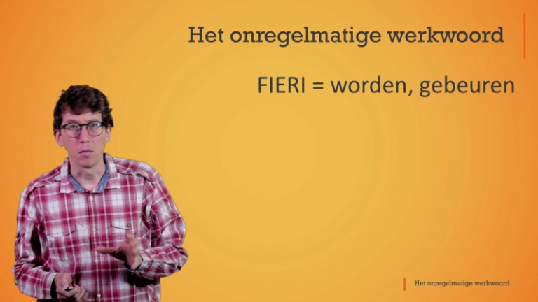 Het onregelmatige werkwoord: fieri