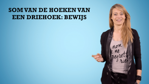 Video Som van de hoeken van een driehoek - bewijs -  1ste graad A