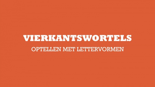 Video Vierkantswortels optellen met lettervormen. - Wiskunde 2de graad