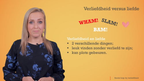 Video Eerste hulp bij verliefdheid! Wanneer spreken we over verliefdheid of liefde? -  1ste graad A